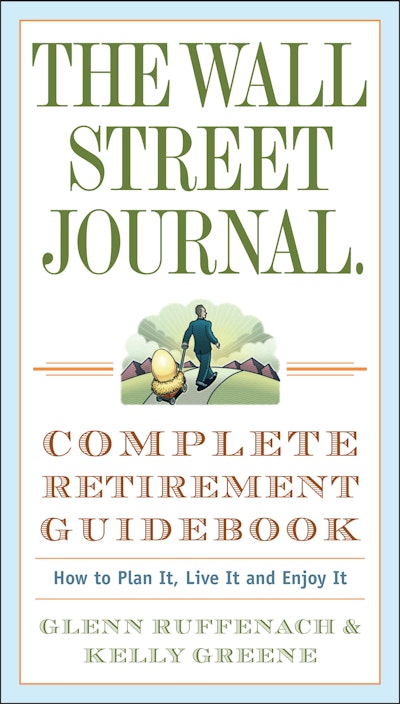 The Wall Street Journal. Complete Retirement Guidebook