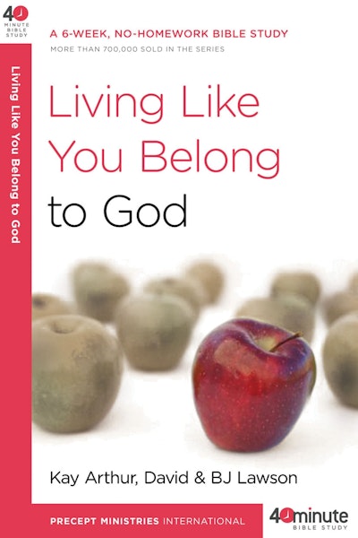Living Like You Belong to God