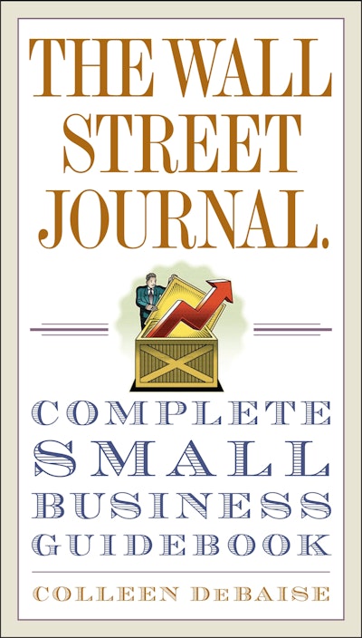 The Wall Street Journal. Complete Small Business Guidebook