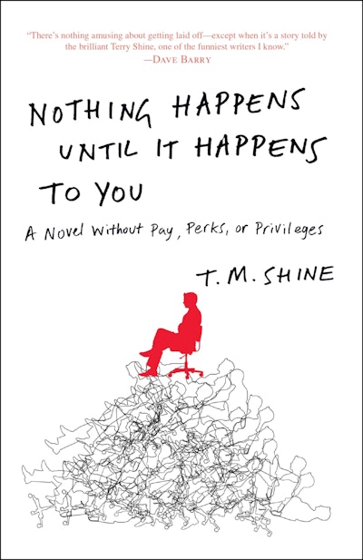 Nothing Happens Until It Happens to You