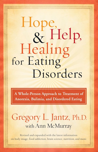 Hope, Help, and Healing for Eating Disorders