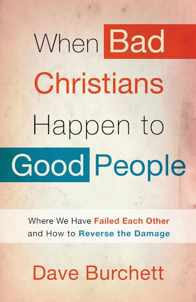 When Bad Christians Happen to Good People