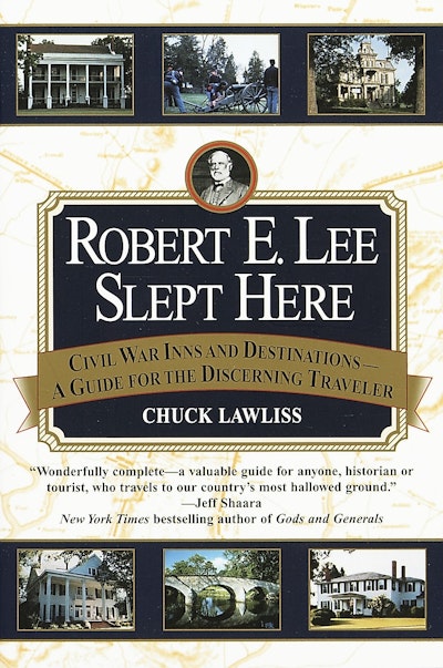 Robert E. Lee Slept Here