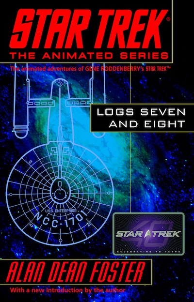 Star Trek Logs Five and Six