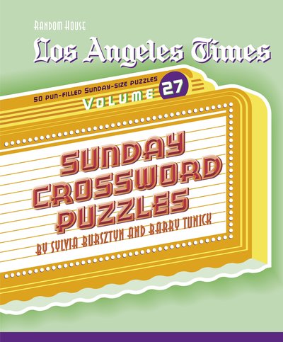 Los Angeles Times Sunday Crossword Puzzles, Volume 27