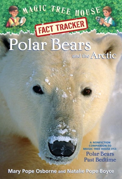 Magic Tree House Fact Tracker #16 Polar Bears And The Arctic