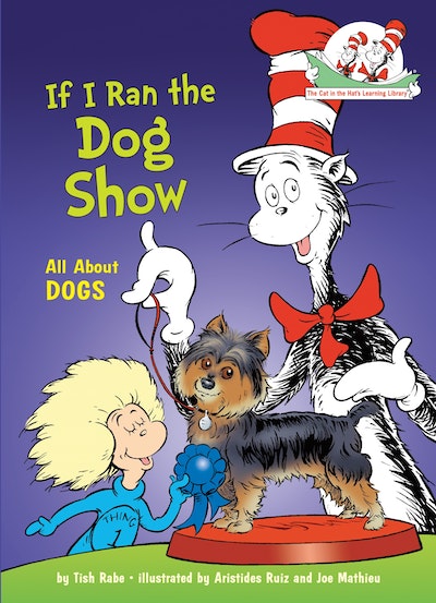 If I Ran the Dog Show: All About Dogs