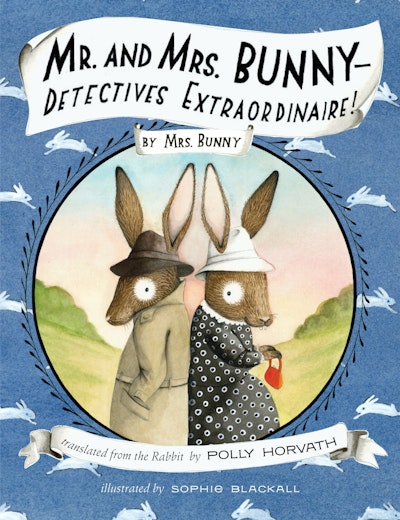 Mr. and Mrs. Bunny--Detectives Extraordinaire!