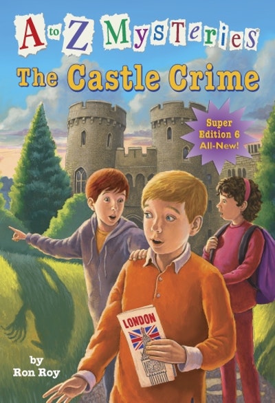 A to Z Mysteries Super Edition #6: The Castle Crime