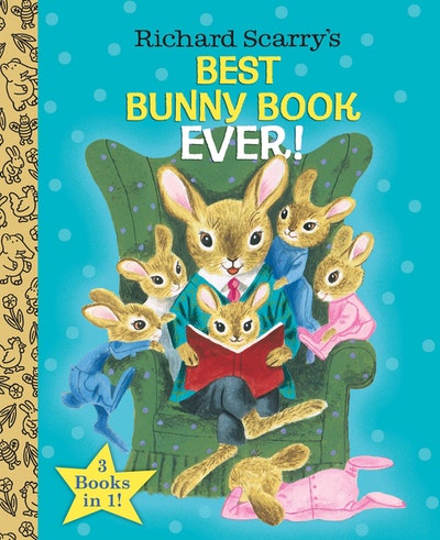 Richard Scarry's Best Bunny Book Ever! (Richard Scarry)