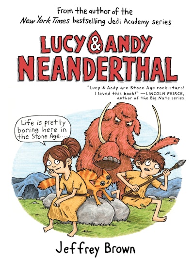 Lucy & Andy Neanderthal: The Stone Cold Age