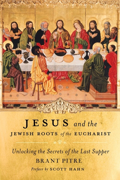 Jesus and the Jewish Roots of Mary by Brant Pitre