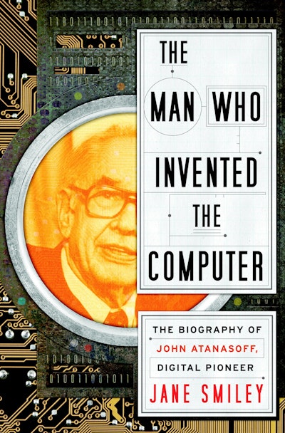 The Man Who Invented the Computer