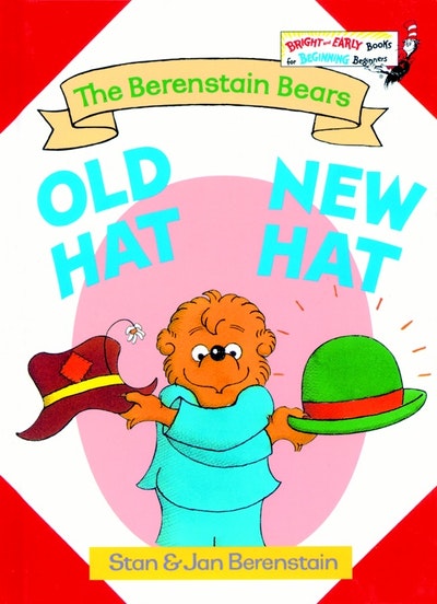 Bernestain Bears Old Hat New Hat