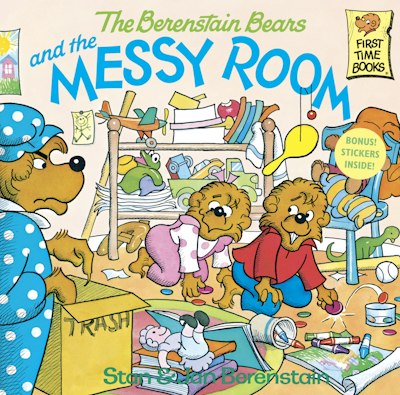 The Berenstain Bears and the Messy Room