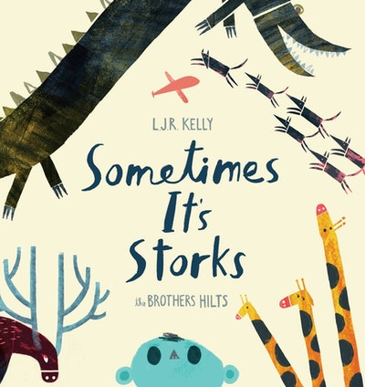 Sometimes It's Storks