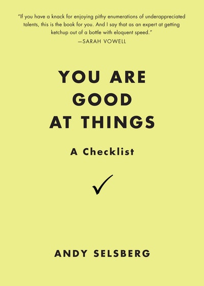 You Are Good at Things