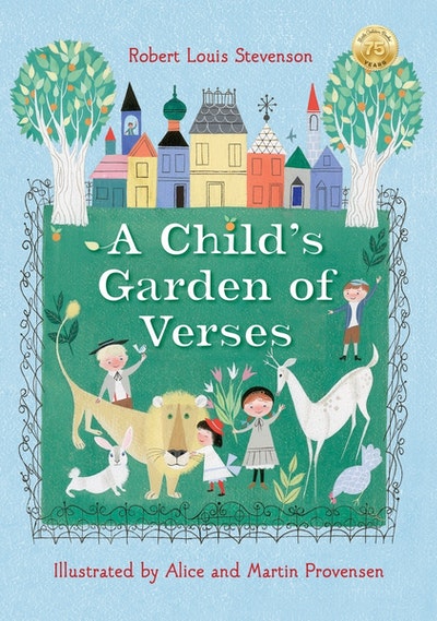 Robert Louis Stevenson's A Child's Garden Of Verses