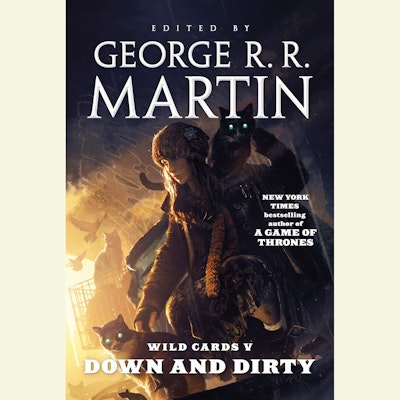 Wild Cards V: Down and Dirty