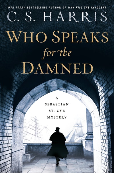 Who Speaks for the Damned by C.S. Harris