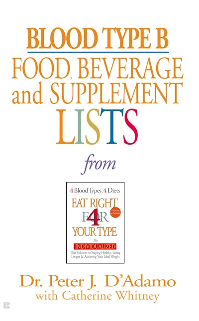 Blood Type B Food, Beverage and Supplement Lists