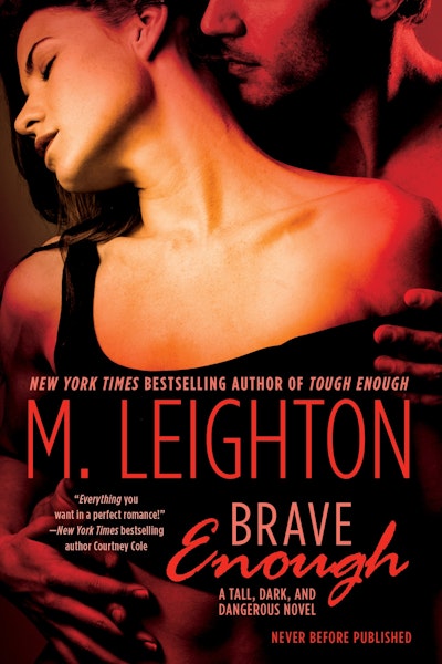 Brave Enough: Tall, Dark and Dangerous Book 3