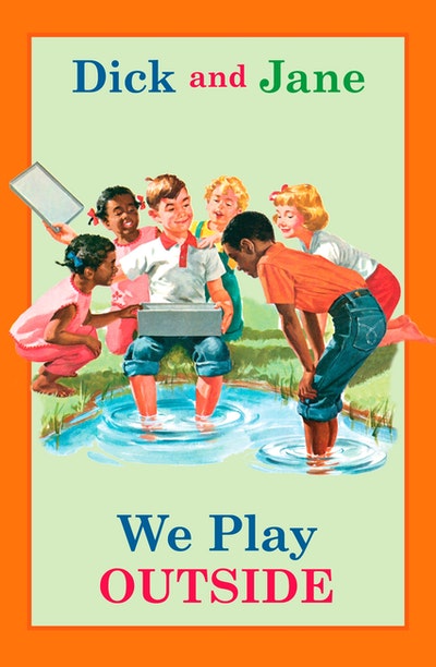 Dick and Jane: We Play and Pretend