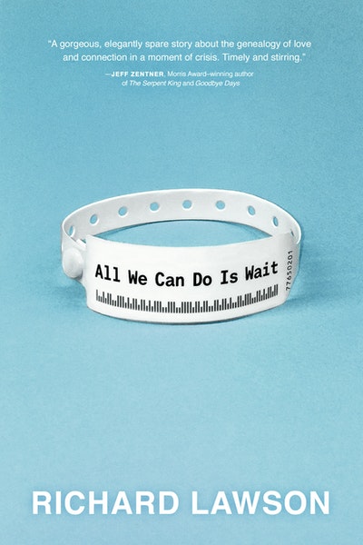 All We Can Do is Wait