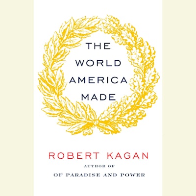 The World America Made