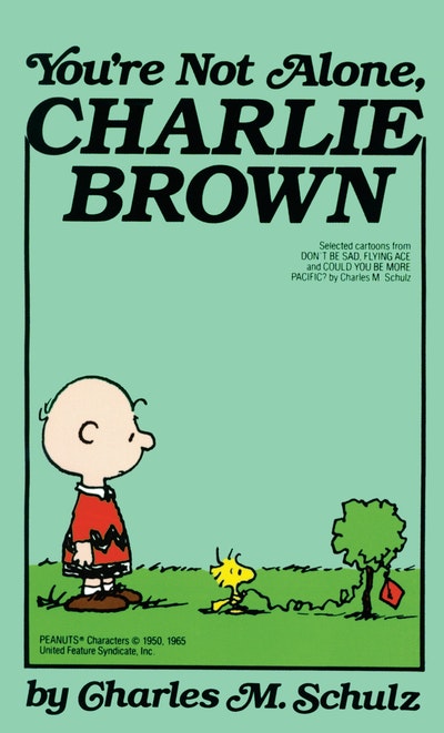 You're Not Alone Charlie Brown