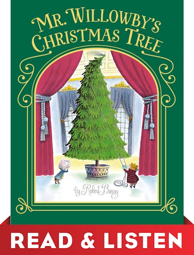 Mr. Willowby's Christmas Tree: Read & Listen Edition