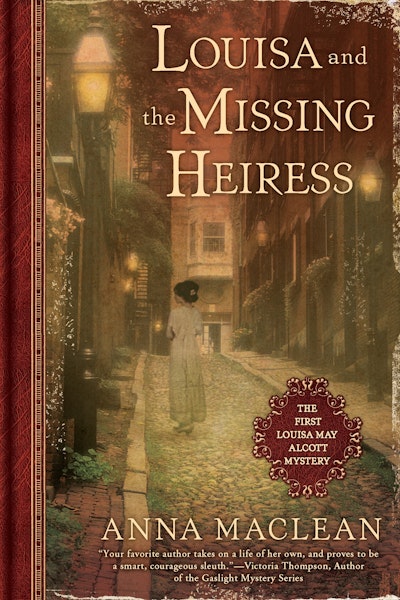 Louisa and the Missing Heiress: A Louisa May Alcott Mystery Book 1