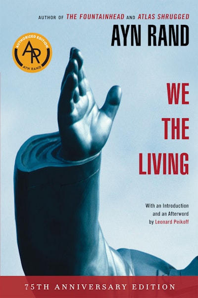 We the Living (75th-Anniversary Edition)