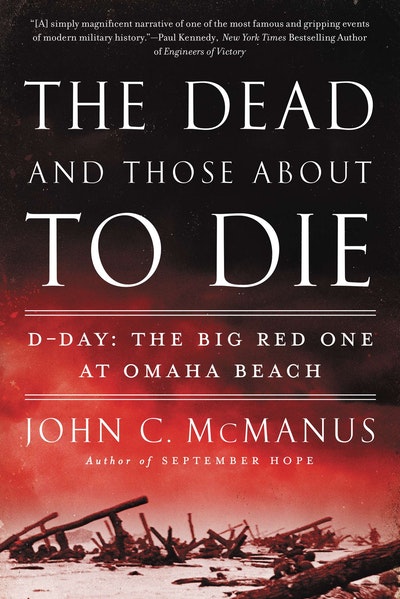 The Dead and Those About to Die: D-Day: The Big Red One at Omaha Beach