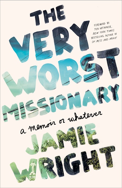 The Very Worst Missionary