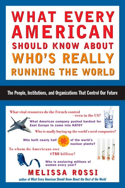 What Every American Should Know About Who's Really Running the World