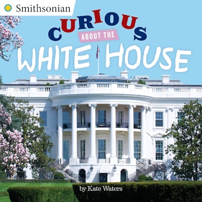 Curious About the White House