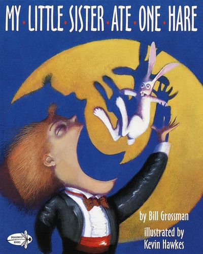 My Little Sister Ate One Hare By Bill Grossman Penguin Books New Zealand