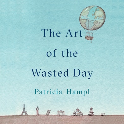 The Art of the Wasted Day