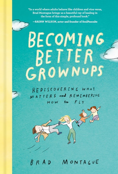 Becoming Better Grownups