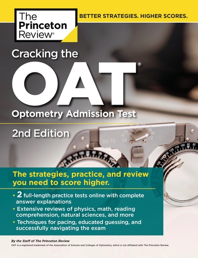 Cracking the OAT (Optometry Admission Test), 2nd Edition