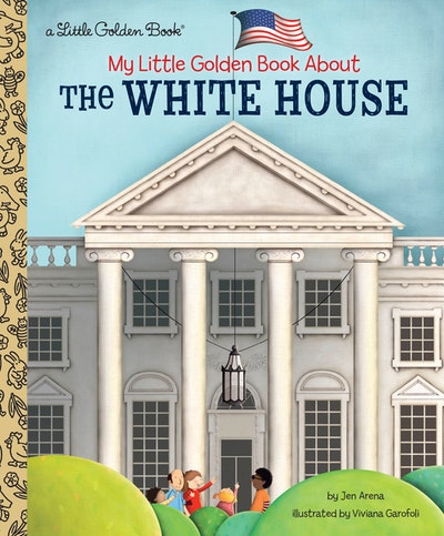 LGB My Little Golden Book About The White House