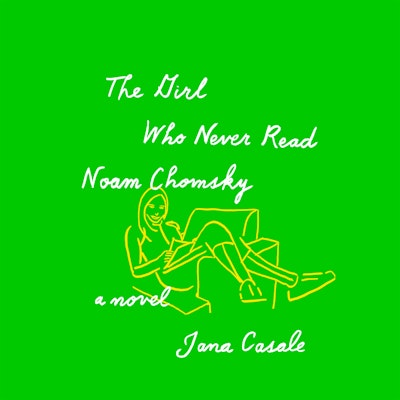 The Girl Who Never Read Noam Chomsky