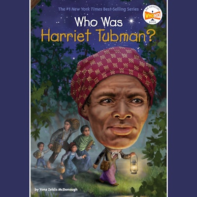Who Was Harriet Tubman?