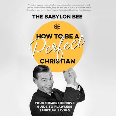 How to Be a Perfect Christian