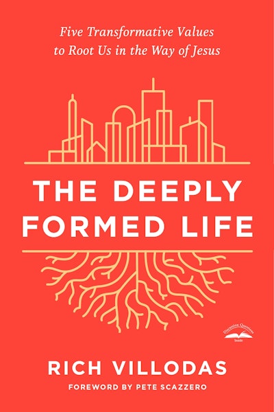 The Deeply Formed Life