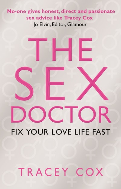 The Sex Doctor By Tracey Cox Penguin Books New Zealand