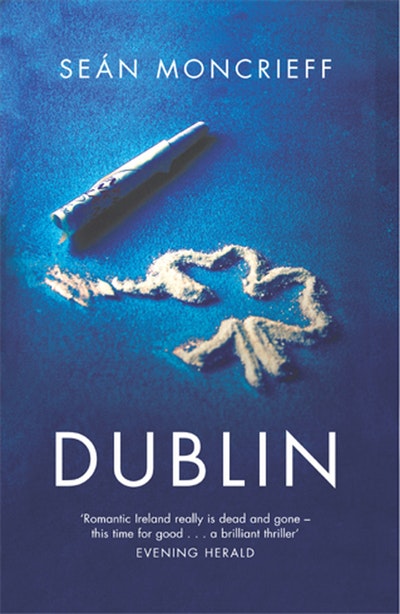 Dublin by Sean Moncrieff - Penguin Books New Zealand