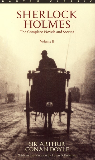 Sherlock Holmes: The Complete Novels and Stories: Volumes I and II