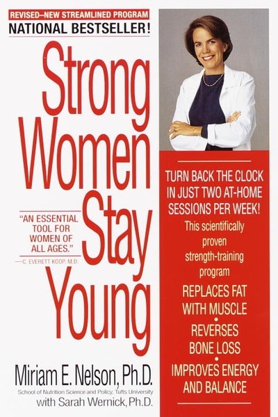 Strong Women Stay Young by Miriam Nelson - Penguin Books Australia